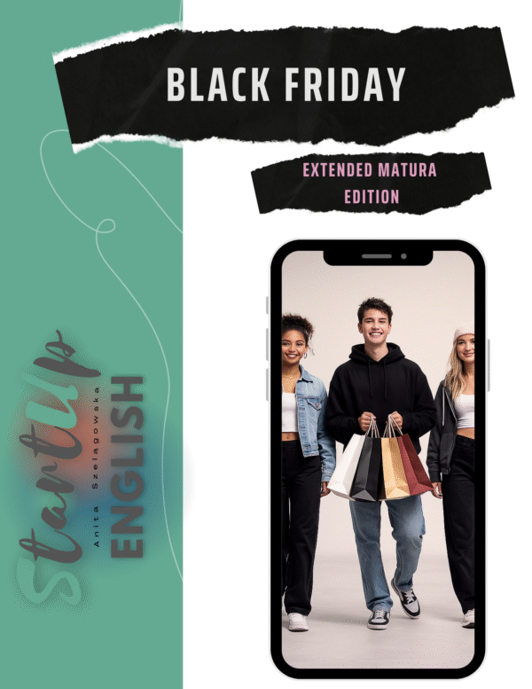 BlackFriday- advanced Matura edition