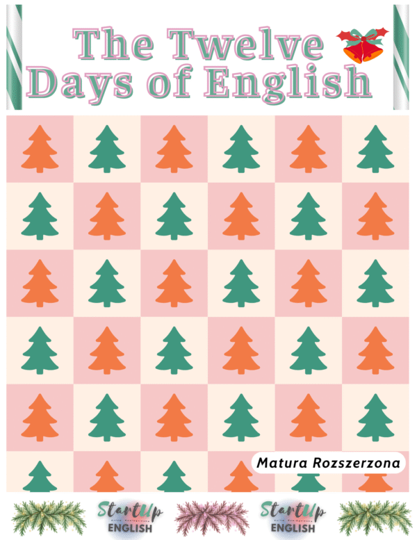 The Twelve Days of English- Świąteczny zestaw do Matury Rozszerzonej